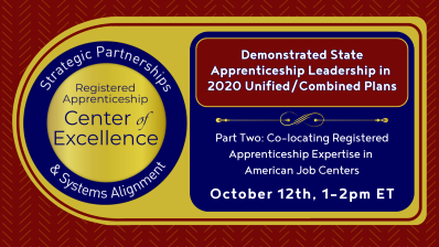 Demonstrated State Apprenticeship Leadership in 2020 Unified/Combined Plans. Part Two: Co-locating Registered Apprenticeship Expertise in American Job Centres