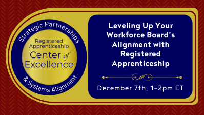 Office Hours: Leveling Up Your Workforce Board's Alignment with Registered Apprenticeship