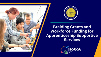 Braiding Grants and Workforce Funding for Apprenticeship Supportive Services