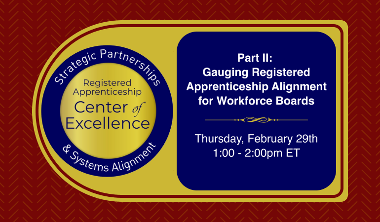Part II: Gauging Registered Apprenticeship Alignment for Workforce Boards
