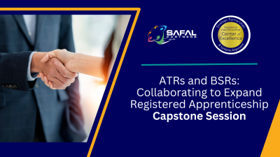 ATRs and BSRs: Collaborating to Expand Registered Apprenticeship Capstone Session ﻿