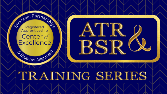 Apprenticeship Training Representative (ATR) and Business Services Representative (BSR) Training Series