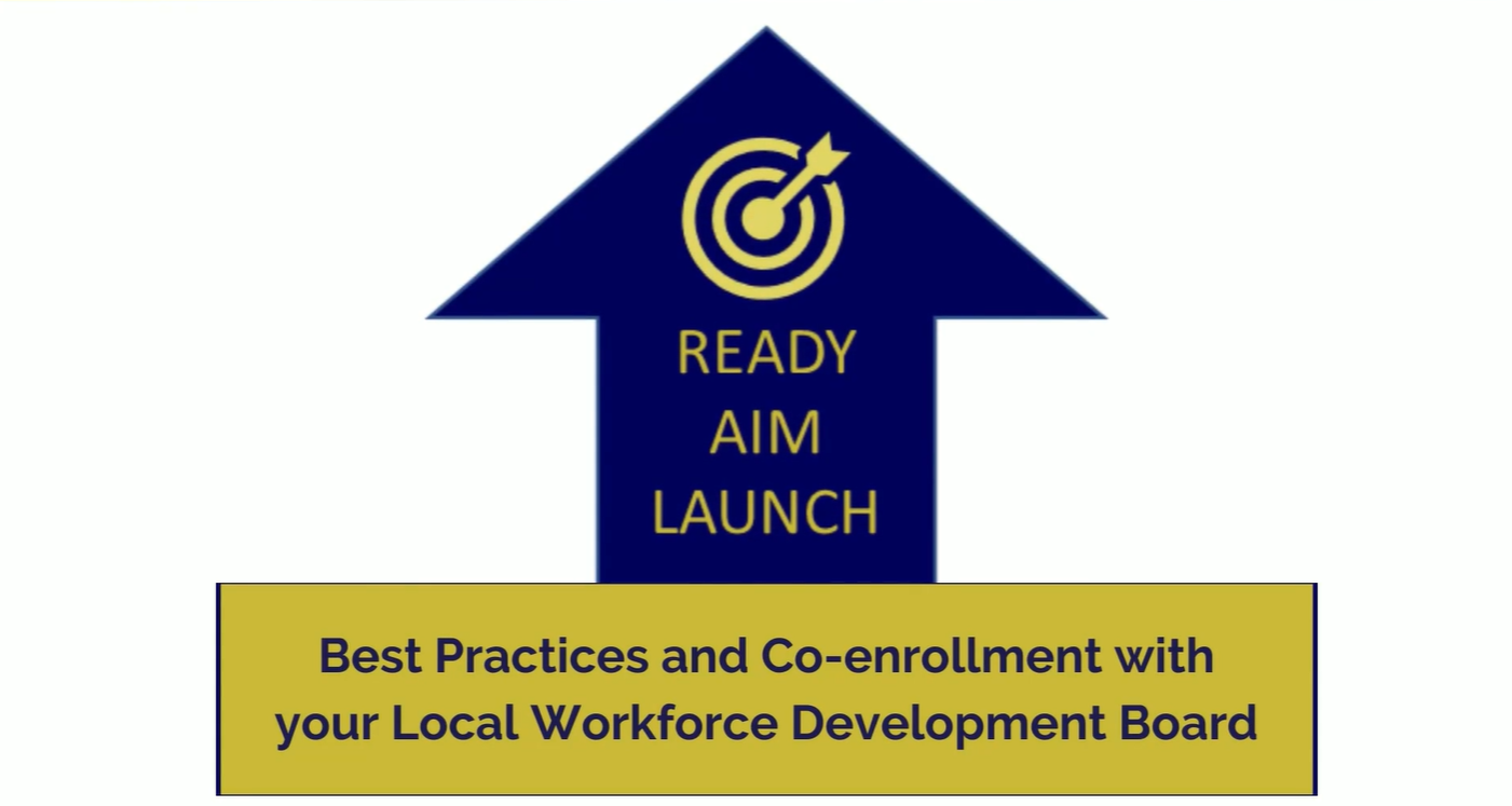 Ready, Aim, Launch - Best Practices for Co-Enrollment with Your Local Workforce Board