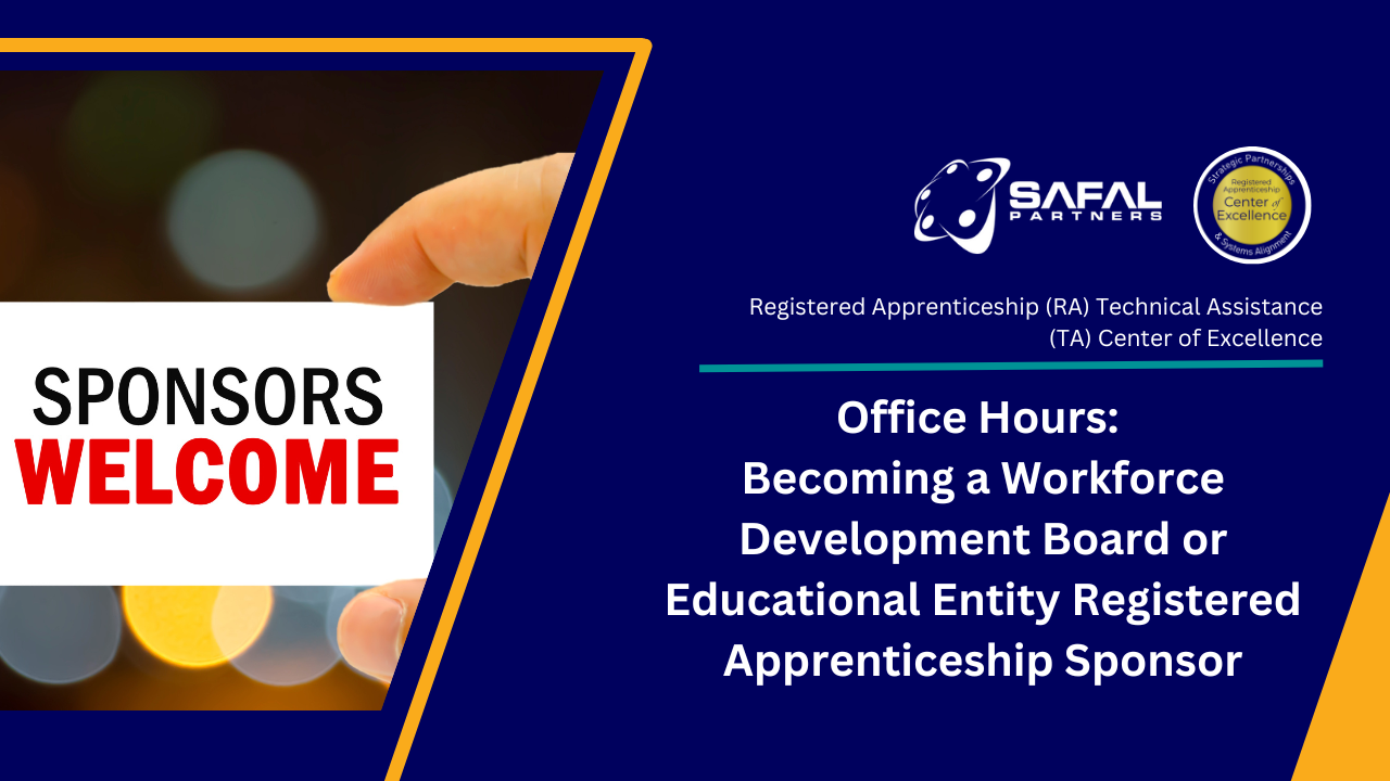 Becoming a Workforce Development Board or Educational Entity Registered Apprenticeship Sponsor - Office Hours