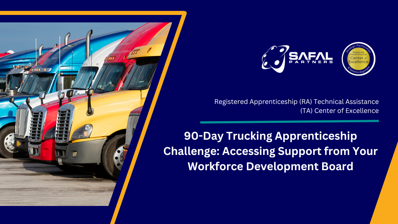 90-Day Trucking Apprenticeship Challenge: Accessing Support from Your Workforce Development Board