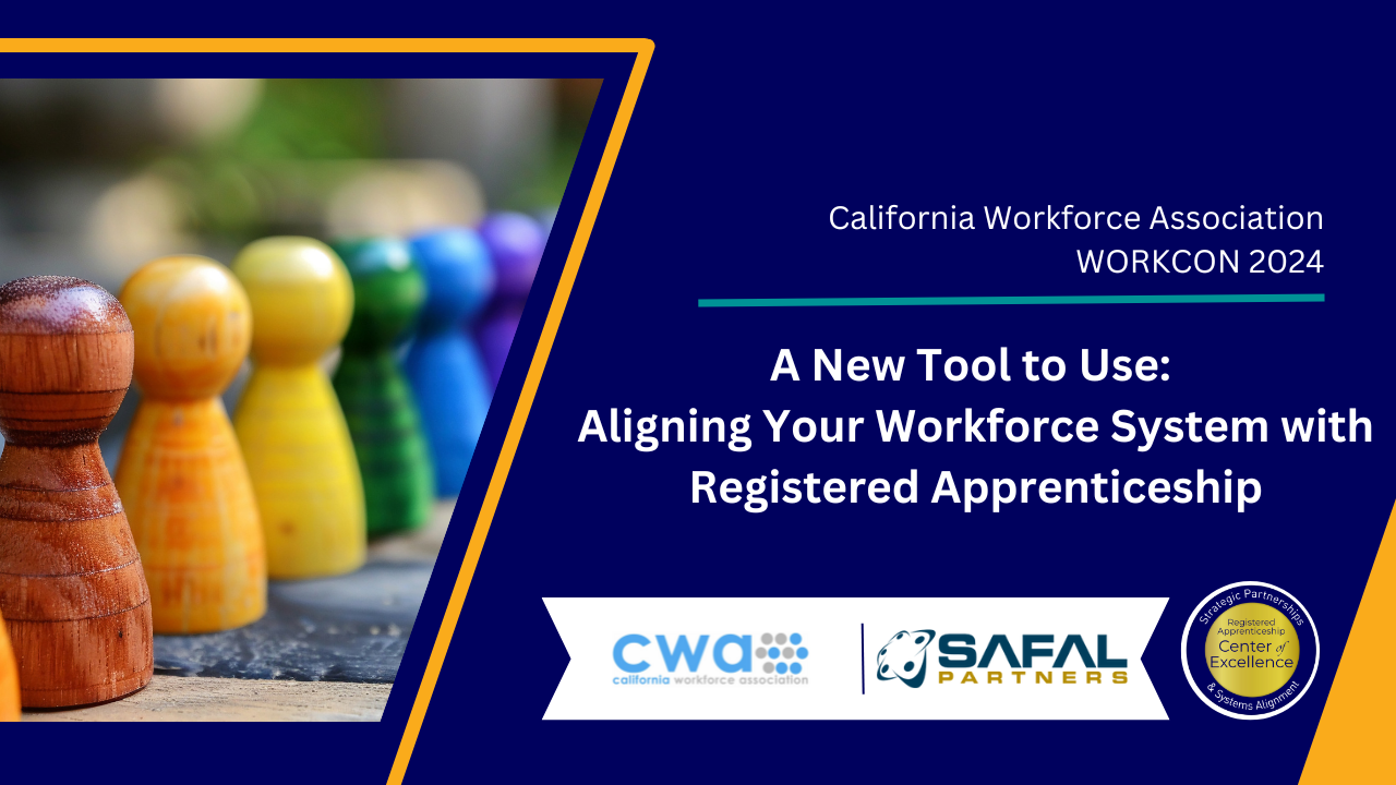 A New Tool to Use: Aligning Your Workforce System with Registered Apprenticeship​