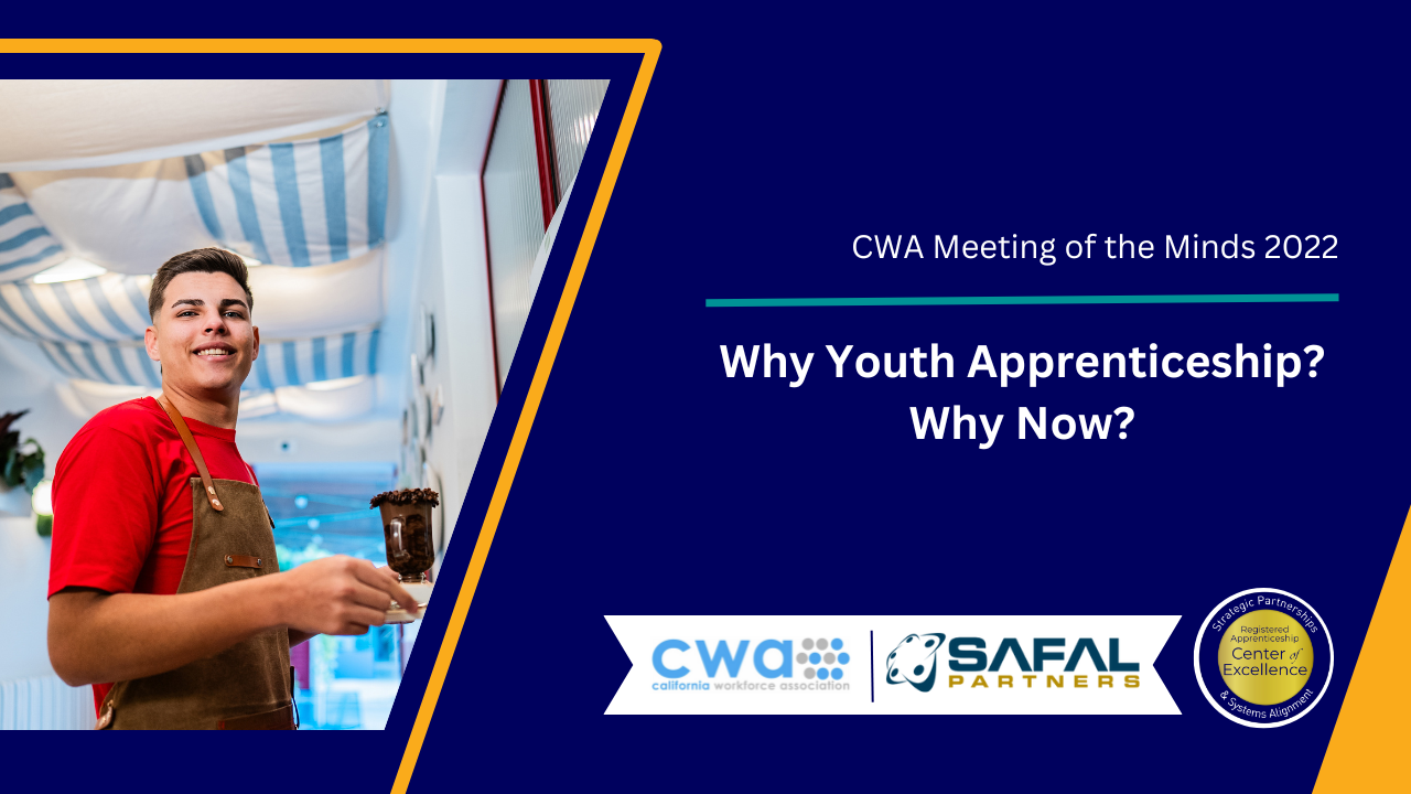 Why Youth Apprenticeship? Why Now?