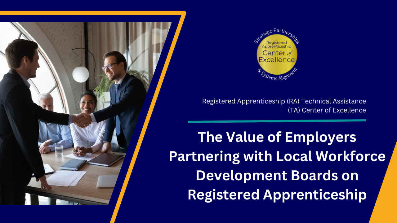 The Value of Employers Partnering with Local Workforce Development Boards on Registered Apprenticeship