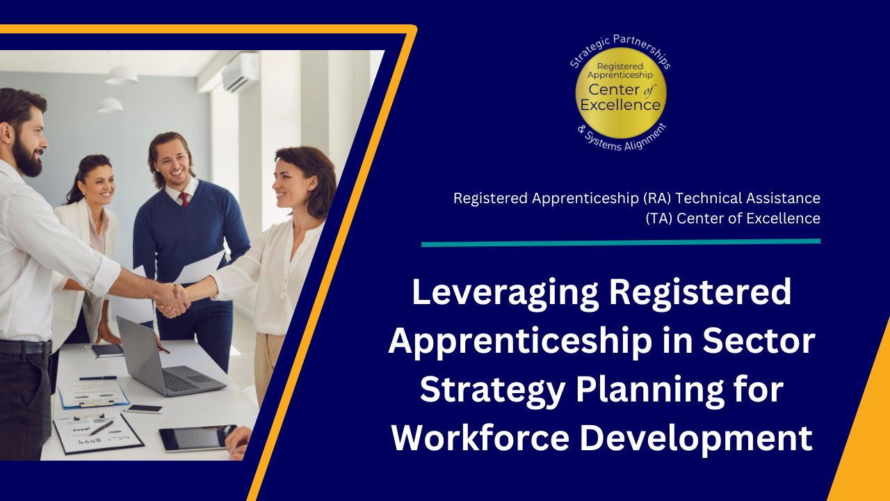 Leveraging Registered Apprenticeship in Sector Strategy Planning for Workforce Development