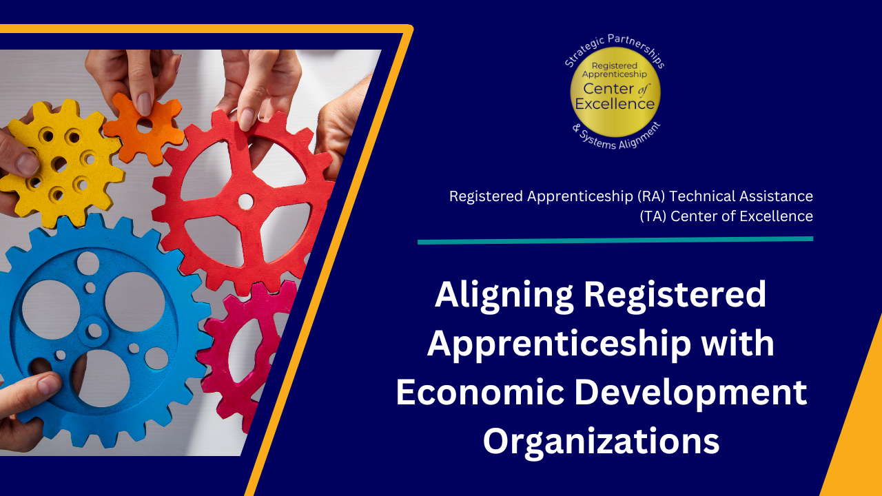 Aligning Registered Apprenticeship with Economic Development Organizations
